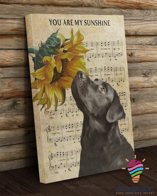 Labrador Retriever You Are My Sunshine Canvas Art and Poster CM Gifts For Dog Lovers