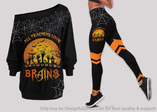 Gift For Teacher Halloween Hands All Teachers Love Brains Off Shoulder Long Sleeves Top and Leggings Set
