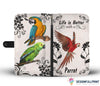 Life Is Better With A Parrot Wallet Case NH
