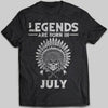 Legend Are Born In July Native American T-shirt