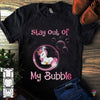 Unicorn Stay Out Of My Bubble TShirt LH Gift For Hippie Unicorn Gifts