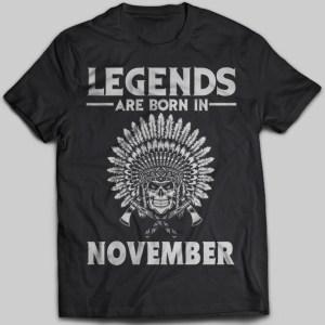 Legends Are Born In November Native American T-shirt