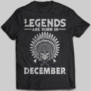 Legends Are Born In December Native American T-shirt