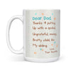 Dear Dad From Your Favorite Gift For Dad Present Idea For Mother Meaning Gift For Dad From Daughter Or Son Mug