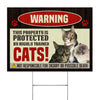 THIS PROPERTY IS PROTECTED BY HIGHLY TRAINED CATS Yard Sign LH