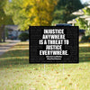 Justice Everywhere Yard Sign LH