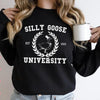 Silly Goose University sweatshirt, Printed silly goose sweatshirt, silly goose shirt, funny sweatshirt, funny gooseHG