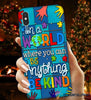 Autism Awareness In A World Where You Can Be Anything Be Kind Phone Case HG Autism Gift