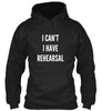 I Can't I Have Rehearsal Ultra Cotton Shirt