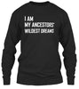 I Am My Ancestors Ưildest Dream Ultra Cotton Shirt