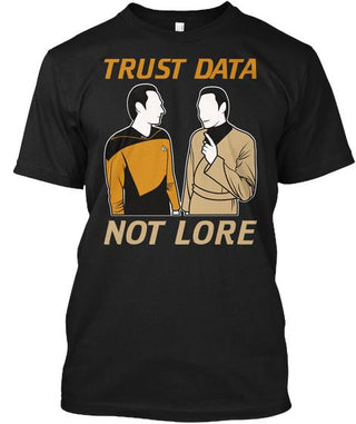 Trust Data Not Lore Ultra Cotton T-Shirt