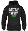 Every Day We Stray Further From God Ultra Cotton Shirt