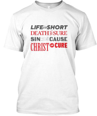 Life Is Short.death Is Sure Ultra Cotton Shirt