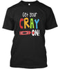 Get Your Cray Onr Ultra Cotton T-Shirt