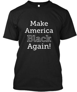 Make America Black Again Ultra Cotton Shirt