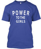 Power To The Girls Sweatshirt Ultra Cotton Shirt