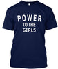 Power To The Girls Sweatshirt Ultra Cotton T-Shirt