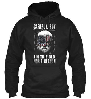 Careful Boy I'm Old For A Reason Ultra Cotton Shirt