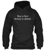 Buy A Gun Annoy A Liberal Ultra Cotton Shirt