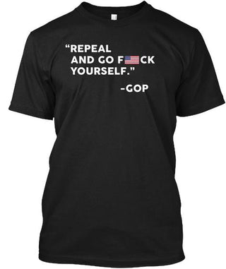 Repeal And Go F Yourself Shirt Ultra Cotton Shirt