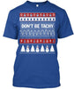 Dont Be Tachy Sweater Ultra Cotton Shirt