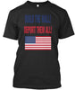 Build The Wall Deport Them All Ultra Cotton Shirt