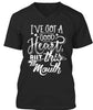 I've Got A Good Heart But This Mouth Ultra Cotton Shirt