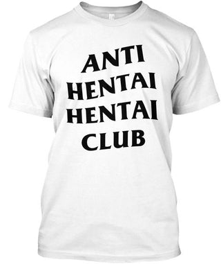 Anti Hentai Hentai Club Ultra Cotton Shirt