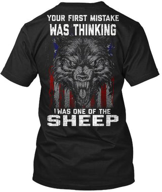 Your First Mistake Was Thinking I Was One Of The Sheep Ultra Cotton Shirt