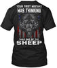 Your First Mistake Was Thinking I Was One Of The Sheep Ultra Cotton Shirt