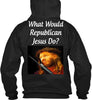 Gift For Christian What Would Republican Jesus Do Ultra Cotton Shirt