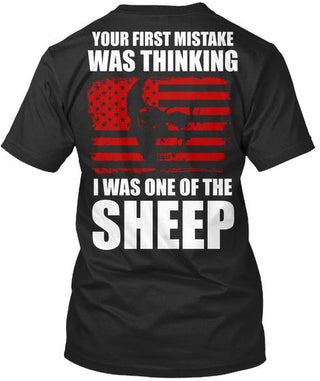 Your First Mistake Was Thinking I Was One Of The Sheep Ultra Cotton Shirt