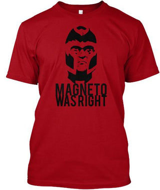 Magneto Was Right Shirt Ultra Cotton Shirt