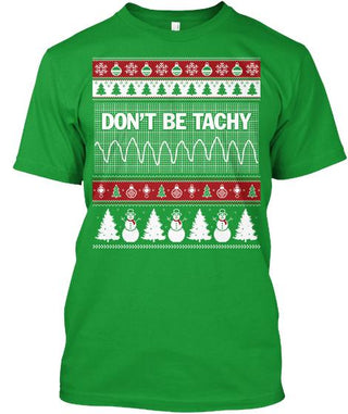Don T Be Tachy Shirt Ultra Cotton Shirt