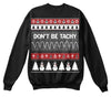 Don't Be Tachy Sweater Ultra Cotton Shirt