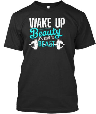 Wake Up Beauty It's Time To Beast Ultra Cotton Shirt