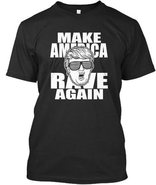 Make America Rave Again Ultra Cotton Shirt