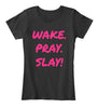 Wake Pray Slay Shirt Ultra Cotton Shirt