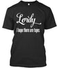 Lordy I Hope There Are Tapes T Shirt Ultra Cotton Shirt