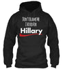 Don't Blame Me I Voted For Hillary Ultra Cotton Shirt