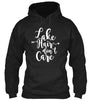 Lake Hair Don t Care Shirt Ultra Cotton Shirt