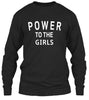 Power To The Girls Sweatshirt Ultra Cotton T-Shirt