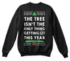 The Tree Is Not The Only Thing Getting Lit Ultra Cotton Shirt