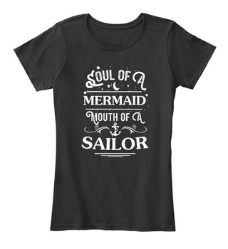 Soul Of A Mermaid Mouth Of A Sailor Ultra Cotton Shirt
