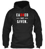 Earned Not Given Shirt Ultra Cotton Shirt