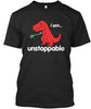 I Am Unstoppable T Rex Ultra Cotton Shirt