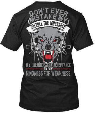 Don't Ever Mistake My Silence For Ignorance Ultra Cotton Shirt