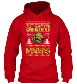 All I Want For Christmas Is The Means Of Production Ultra Cotton T-Shirt