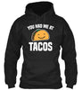 You Had Me At Tacos Shirt Ultra Cotton Shirt