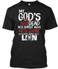 Gods Not Dead Tshirt Ultra Cotton Shirt